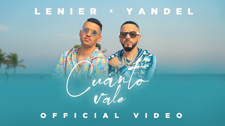 Lenier x Yandel - Cuanto Vale (Official Video)