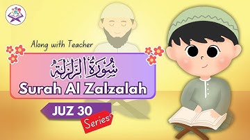 Learn Quran For Kids | Surah Al Zalzalah سورة الزلزلة | Zillnoorain Kids