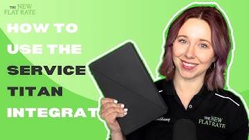 How to Use the ServiceTitan and The New Flat Rate Integration