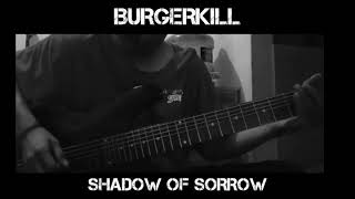 Part melodi BURGERKILL-SHADOW OF SORROW