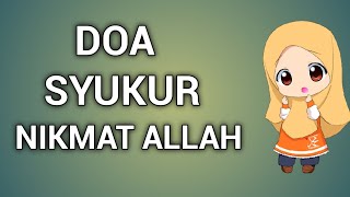 DOA SYUKUR NIKMAT ALLAH