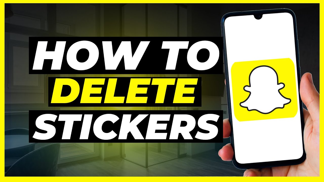 how-to-delete-stickers-on-snapchat-youtube
