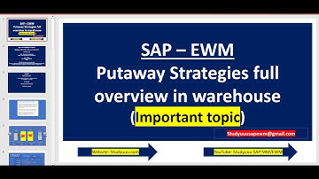 SAP EWM- Putaway Strategies Full Overview for Functional consultants | Important video|