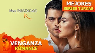 2023: SERIES TURCAS de【VENGANZA Y ROMANCE】