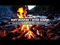 Serene Bonfire and Flowing River - 3 Hours of Nature Sounds for Sleep & Calm Mind - ASMR Nature #22