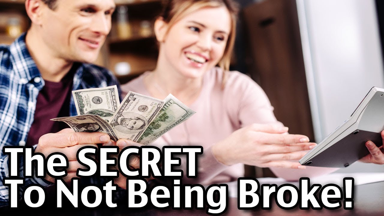 The Secret To Not Being Broke! - YouTube