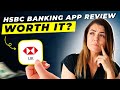 HSBC Banking App Review 2025 | Pros and Cons – Honest & Unbiased