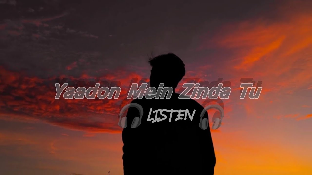 Yaadon Mein Zinda Tu | 🎧 official video song 