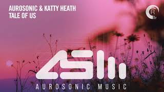 Aurosonic & Katty Heath -Tale Of Us (LYRICS)