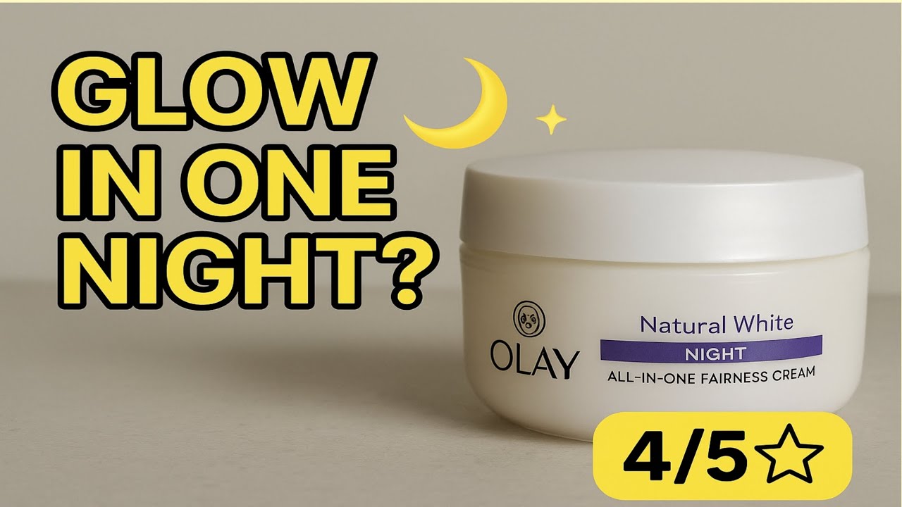 Olay Natural White Night Cream Honest Review | Price, Benefits & Results