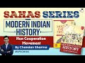 Indian Modern History | SAHAS Series | Lecture 39 - Non Cooperation Movement | UPSC