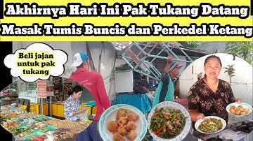 Hari Ini Akhirnya Pak Tukang Datang Benerin Plavon Teras || Masak Tumis Buncis dan Perkedel Kentang