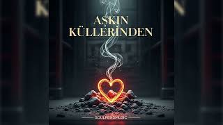 Soulrend - Aşkın Küllerinden 