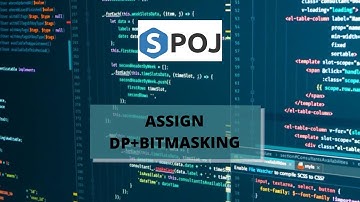 SPOJ | ASSIGN | DP+BITMASKING