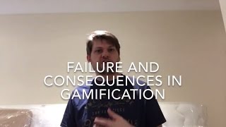 Failure And Consequences In Gamification