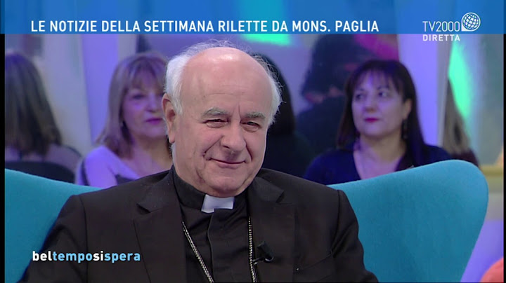 Le notizie della settimana rilette da Mons. Paglia
