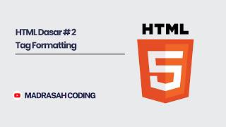 HTML Dasar #2 - Formattig Tag HTML