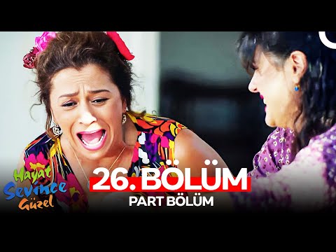 Hayat Sevince Güzel 26. Bölüm