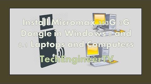 Install Micromax 353G 3G Dongle in Windows 8 and 8.1 Laptops and Computers