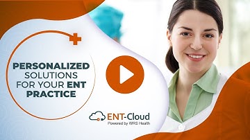 ENT‑Cloud: More Than Software—We Help ENT Practices Thrive