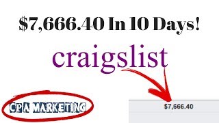 $7,666 In 10 Days Craigslist And CPA Marketing Training