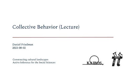 Collective Behavior (Lecture) ~ Daniel Friedman ~ Active Inference for the Social Sciences 2023