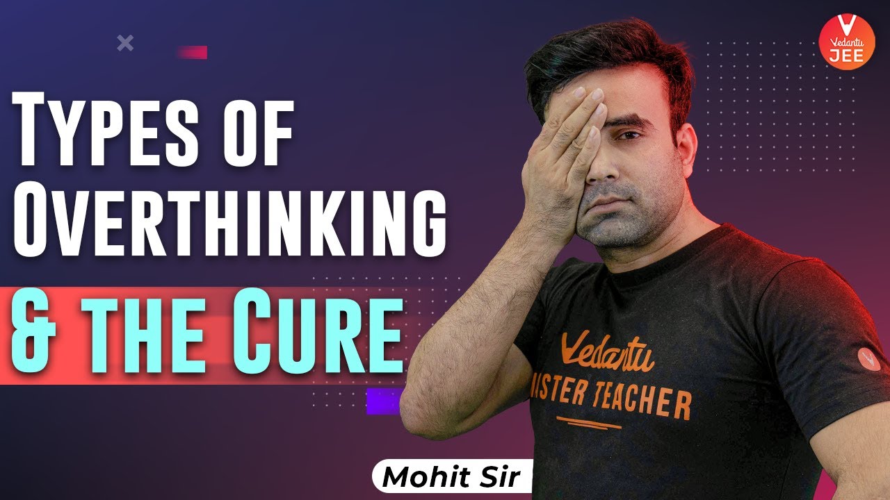 How to Stop Overthinking?🤔 [Types of Overthinking & The Cure🤷‍♂️ ...
