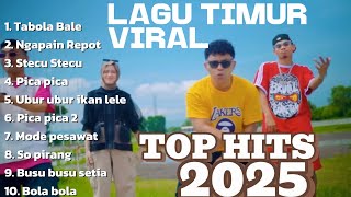 LAGU TIMUR VIRAL - TABOLA BALE - NGAPAIN REPOT - KUMPULAN LAGU TIMUR VIRAL TOP HITS 2025