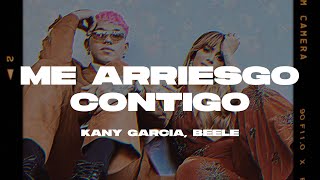 Kany García, Beéle - Me Arriesgo Contigo (Letra/Lyrics)