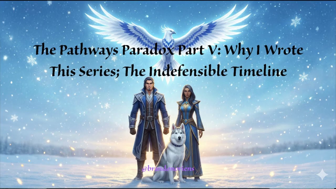 Парадокс путей. Часть V: Почему я написал эту серию? Неоправданная временная шкала 🦁