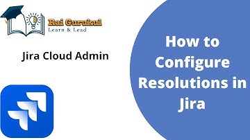 How to Customize Jira Resolution | Configure Jira Resolution | Jira Administration | Jira Tutorial