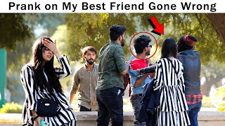 Prank on My Best Friend | Gone Wrong | Zaid Chulbula