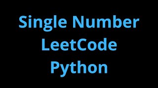 Celebrity Single Number - LeetCode - Python Profile