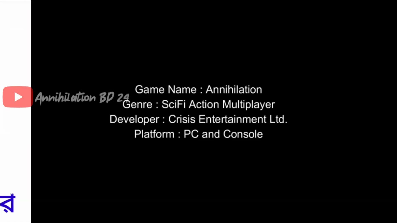 Annihilation close beta version coming|| কেউ মিস করবেন না।।