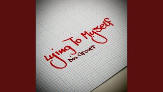 Lying to Myself