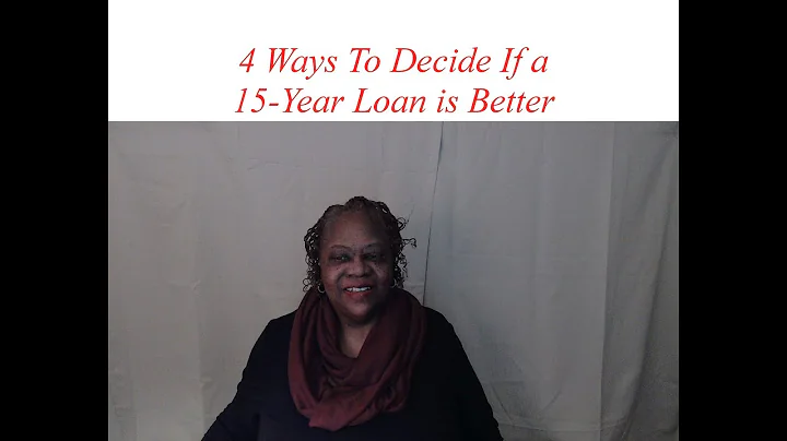 4 Ways to Decide If a 15 Year Loan is Better