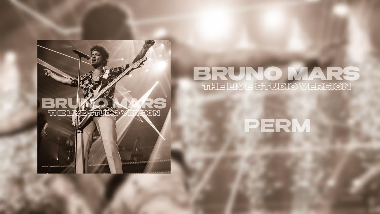 Bruno Mars - Perm (Live Studio Version)