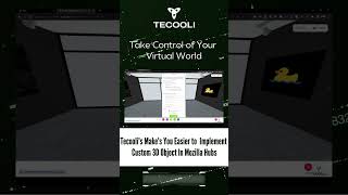 Take Control Your Virtual World with Tecooli's Make's Easier to Implement Custom 3D in Hubs