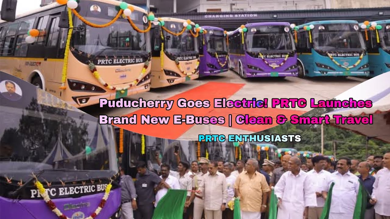 Пудучерри переходит на электротягу! PRTC запускает совершенно новые электробусы | Чистый и умный ...