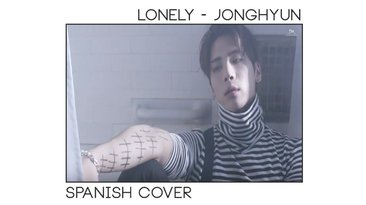 LONELY【 JongHyun ( feat. TaeYeon ) 】Spanish Version ➞ Mapi Ortega ft. @TuteCv