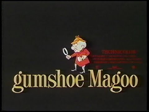 Mister Magoo Gumshoe Magoo