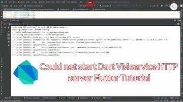 Could not start Dart VM service HTTP server - Flutter Tutorial