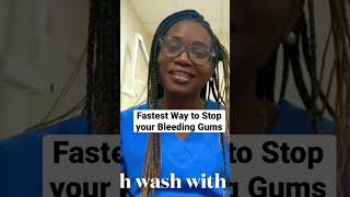 Fastest Way to Stop your Bleeding Gums: Dental Therapist Advice shortshannaholaoye  dentalcare