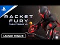 Racket Fury: Table Tennis VR - Launch Trailer  | PS VR2 Games