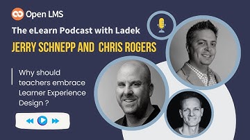 Why should teachers embrace Learner Experience Design?