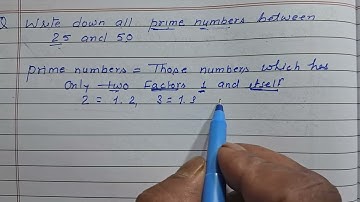 Write down all prime numbers between 25 and 50