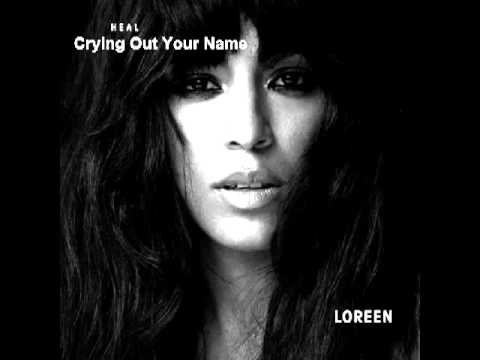Loreen - Crying Out Your Name (Album \