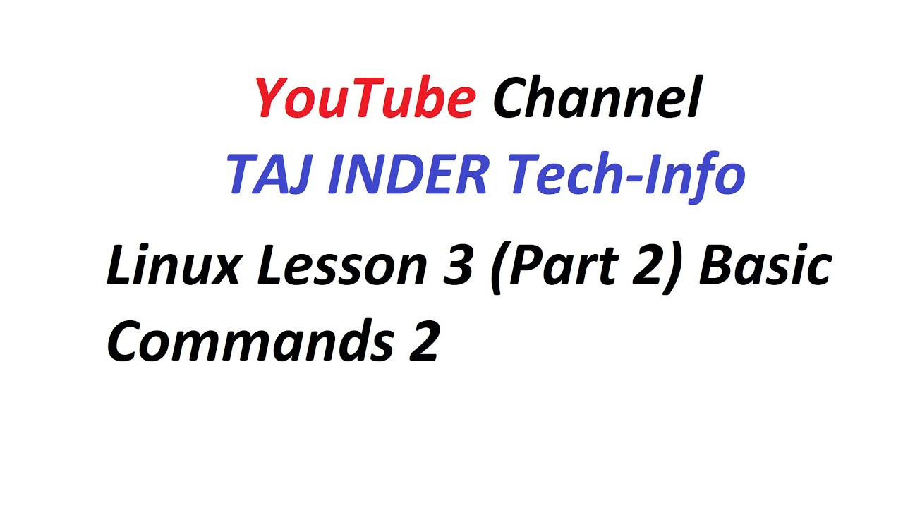 Linux Lesson 3 (Part 2) Basic Commands 2 - YouTube
