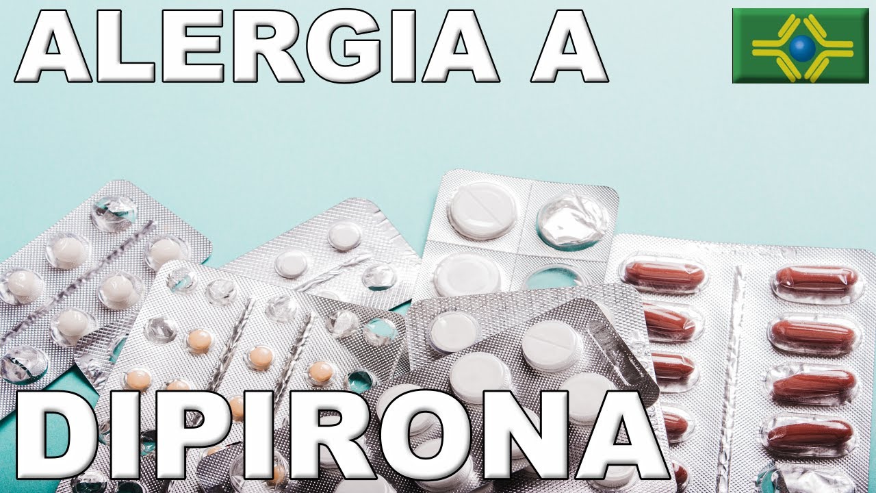 ALERGIA A DIPIRONA | NÃO TIVE REAÇÃO | O QUE PODE SER? - YouTube