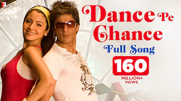 Dance Pe Chance | Full Song | Rab Ne Bana Di Jodi | Shah Rukh Khan | Anushka Sharma
